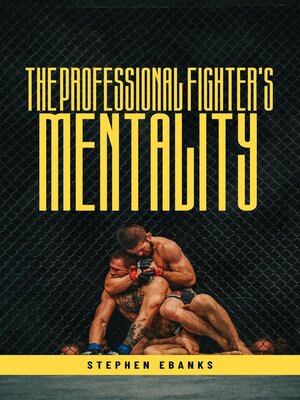 cover image of The Professional Fighters Mentality